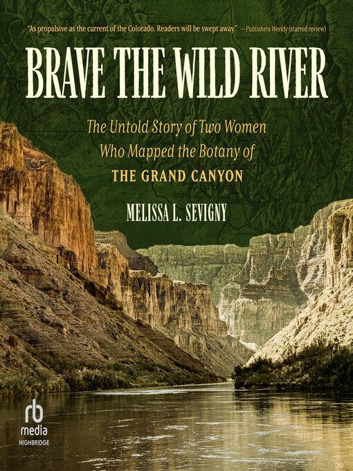 Title details for Brave the Wild River by Melissa L. Sevigny - Available